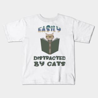 Easily Distracted By Cats Kids T-Shirt